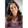 KNYGA Robert Jobson Catherine, the Princess of Wales: The Biography