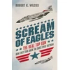 KNYGA Robert K Wilcox Scream of Eagles