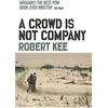 KNYGA Robert Kee Crowd Is Not Company