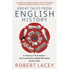 KNYGA Robert Lacey Great Tales From English History