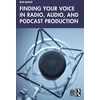 KNYGA Robert Quicke Finding Your Voice in Radio, Audio, and Podcast Production
