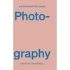 KNYGA Robert Shore Opinionated Guide to Photography