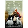KNYGA Robert Stove Kings, Queens and Fallen Monarchies