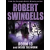 KNYGA Robert Swindells Room 13 And Inside The Worm
