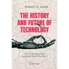 KNYGA Robert U Ayres History and Future of Technology