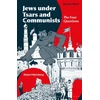 KNYGA Robert Weinberg Jews under Tsars and Communists
