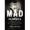 KNYGA Robert Whitaker Mad In America (Revised)