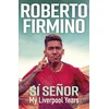 KNYGA Roberto Firmino SI SENOR