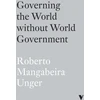 KNYGA Roberto Mangabeira Unger Governing the World Without World Government