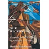 KNYGA Robin Blackburn Reckoning, From the Second Slavery to Abolition, 1776-1888