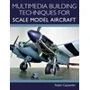 KNYGA Robin Carpenter Multimedia Building Techniques for Scale Model Aircraft
