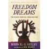 KNYGA Robin Dg Kelley Freedom Dreams