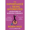 KNYGA Robin Ince Importance of Being Interested, Adventures in Scientific Curiosity