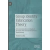 KNYGA Robin Kurilla Group Identity Fabrication Theory