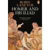 KNYGA Robin Lane Fox Homer and His Iliad