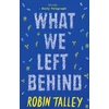 KNYGA Robin Talley What We Left Behind