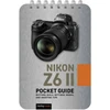 KNYGA Rocky Nook Nikon Z6 II: Pocket Guide