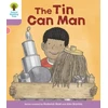 KNYGA Roderick Hunt Oxford Reading Tree Biff, Chip and Kipper Stories Decode and Develop: Level 1+: The Tin Can Man
