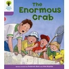 KNYGA Roderick Hunt Oxford Reading Tree: Level 1+: Decode and Develop: The Enormous Crab