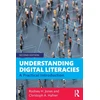 KNYGA Rodney H Jones Understanding Digital Literacies