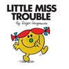 KNYGA Roger Hargreaves Little Miss Trouble
