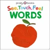 KNYGA Roger Priddy See, Touch, Feel: Words