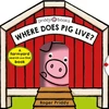 KNYGA Roger Priddy Where Does Pig Live?