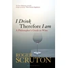 KNYGA Roger Scruton I Drink Therefore I Am