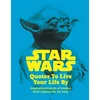 KNYGA Roland Hall Star Wars Quotes To Live Your Life By