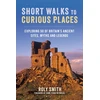 KNYGA Roly Smith Short Walks to Curious Places