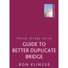 KNYGA Ron Klinger Guide To Better Duplicate Bridge