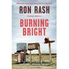 KNYGA Ron Rash Burning Bright