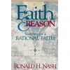 KNYGA Ronald H Nash Faith and Reason