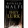 KNYGA Ronald Malfi They Lurk