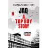 KNYGA Ronan Bennett Jaq, A Top Boy Story