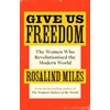 KNYGA Rosalind Miles Give Us Freedom