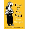KNYGA Rose Milligan Dust If You Must