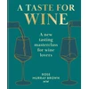 KNYGA Rose Murray Brown Taste for Wine, A new tasting masterclass for wine lovers