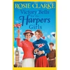 KNYGA Rosie Clarke Victory Bells For The Harpers Girls