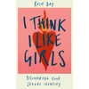 KNYGA Rosie Day I Think I Like Girls, Discovering Your Sexual Identity