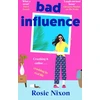 KNYGA Rosie Nixon Bad Influence