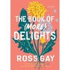 KNYGA Ross Gay The Book of (More) Delights