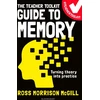 KNYGA Ross Morrison Mcgill Teacher Toolkit Guide to Memory