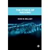 KNYGA Ross W Bellaby Ethics of Hacking
