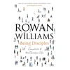 KNYGA Rowan Williams Being Disciples, Essentials Of The Christian Life