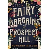 KNYGA Rowenna Miller The Fairy Bargains of Prospect Hill