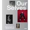 KNYGA Roxana Marcoci Our Selves: Photographs by Women Artists