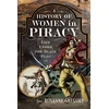 KNYGA Roxanne Gregory History of Women in Piracy, Life under the Juodas Flag