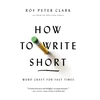 KNYGA Roy Peter Clark How to Write Short