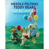 KNYGA Roz Dace Needle Felting Teddy Bears for Beginners